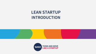 LEAN STARTUP
INTRODUCTION
 