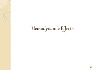 Hemodynamic Effects
 