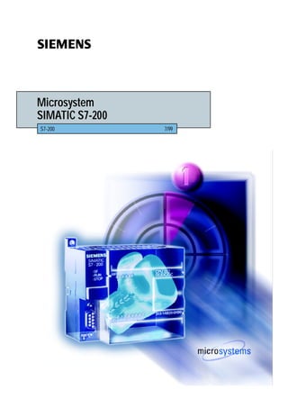 Microsystem
SIMATIC S7-200
s
S7-200 7/99
 