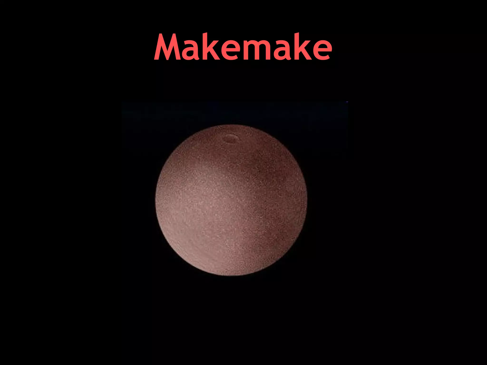 Makemake

 
