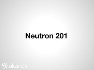 Neutron 201
 