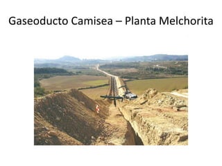 Gaseoducto Camisea – Planta Melchorita
 