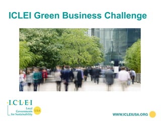 ICLEI Green Business Challenge
 