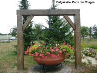 Bulgnéville, Porte des Vosges
 