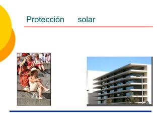 Protección solar
 