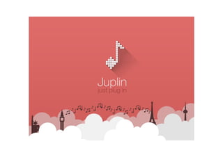 Juplin Presentation