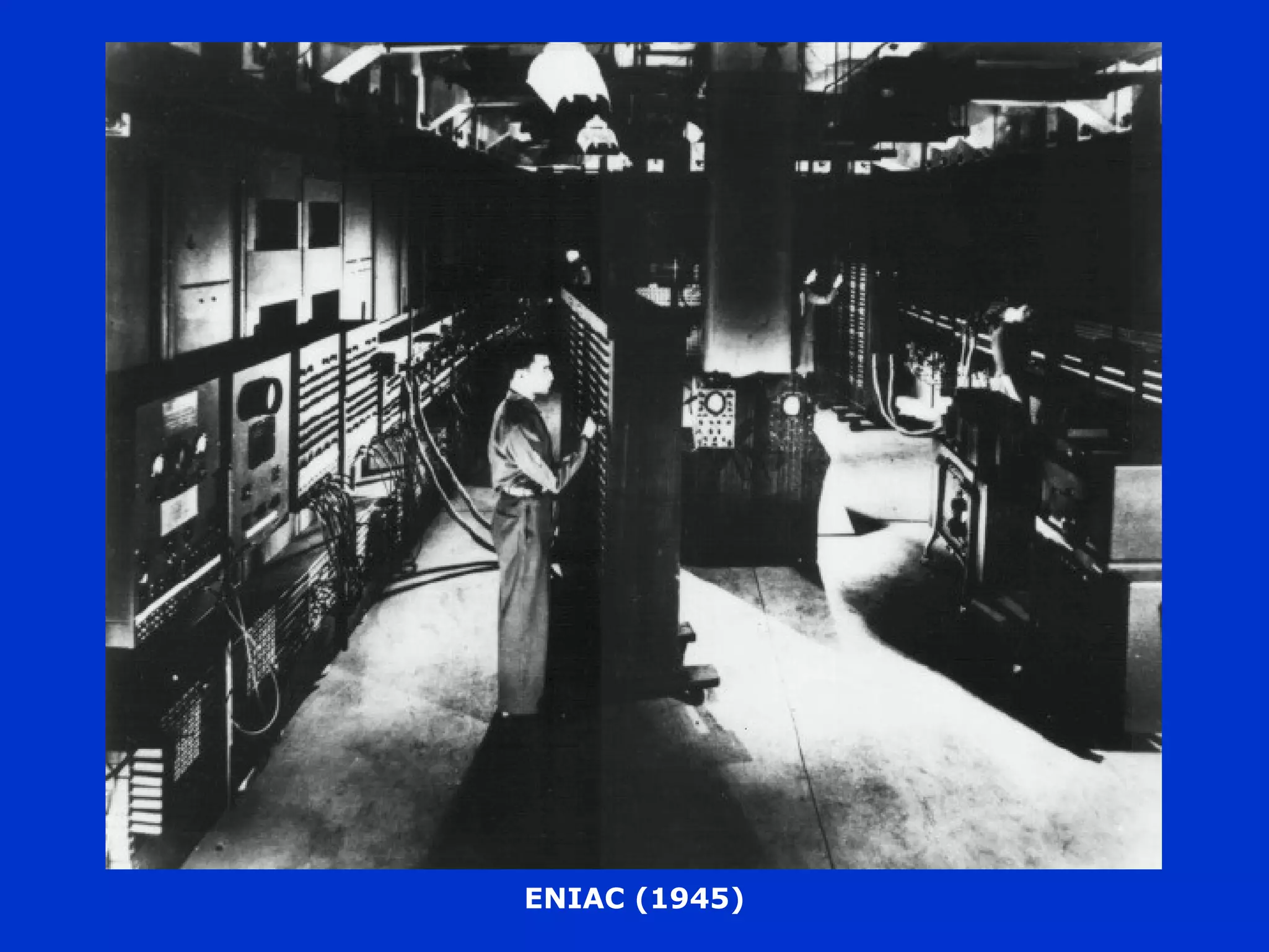 ENIAC (1945) 