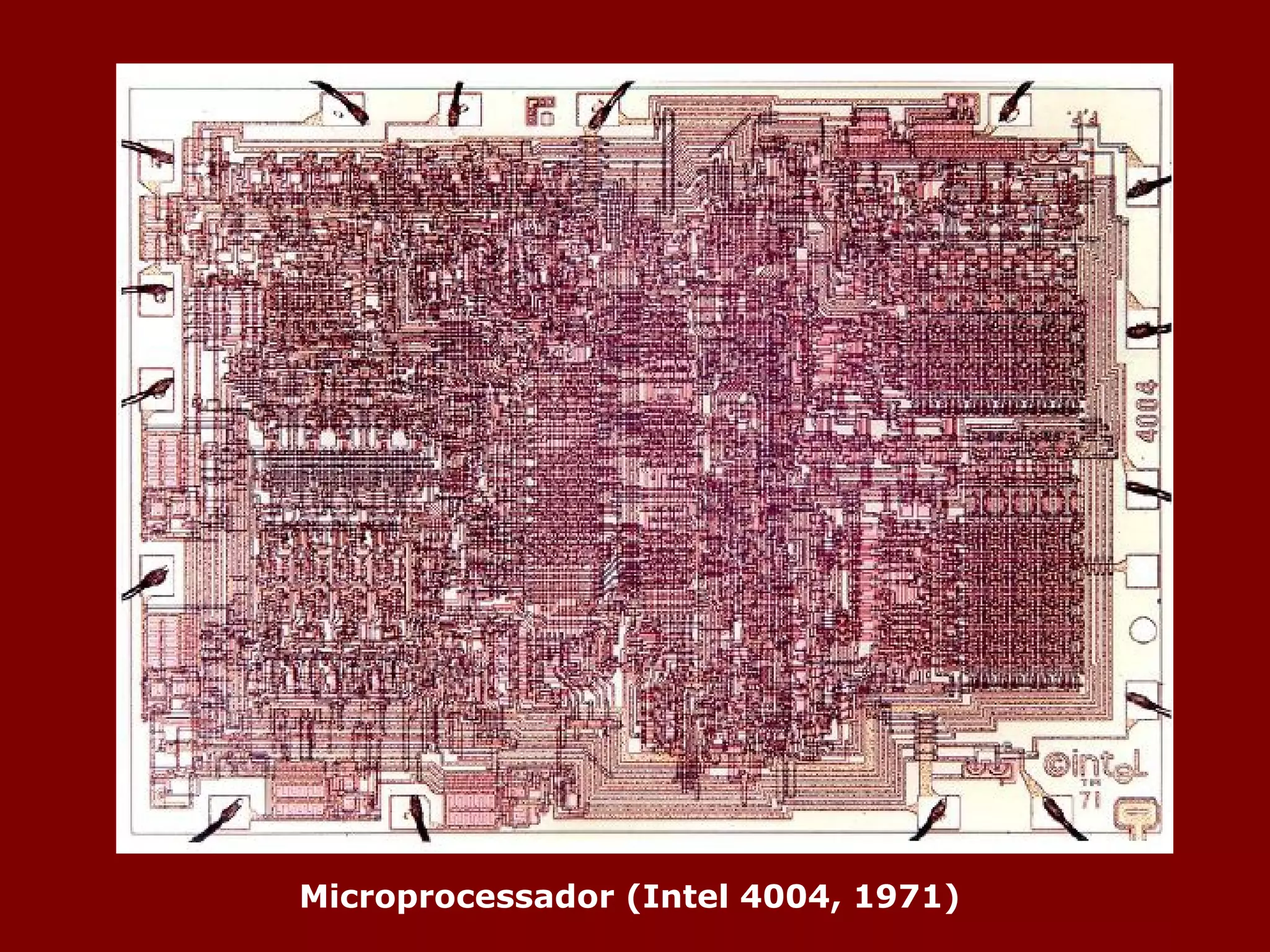 Microprocessador (Intel 4004, 1971) 