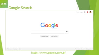 Google Search
https://www.google.com.br
 
