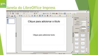 Janela do LibreOffice Impress
 