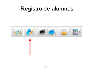 Registro de alumnos E.Layana 