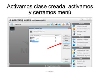 Activamos clase creada, activamos y cerramos menú E.Layana 