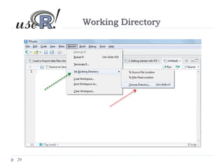 29
Working Directory
 