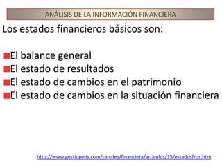 ANÁLISIS DE LA INFORMACIÓN FINANCIERAEstados financierosbásicos