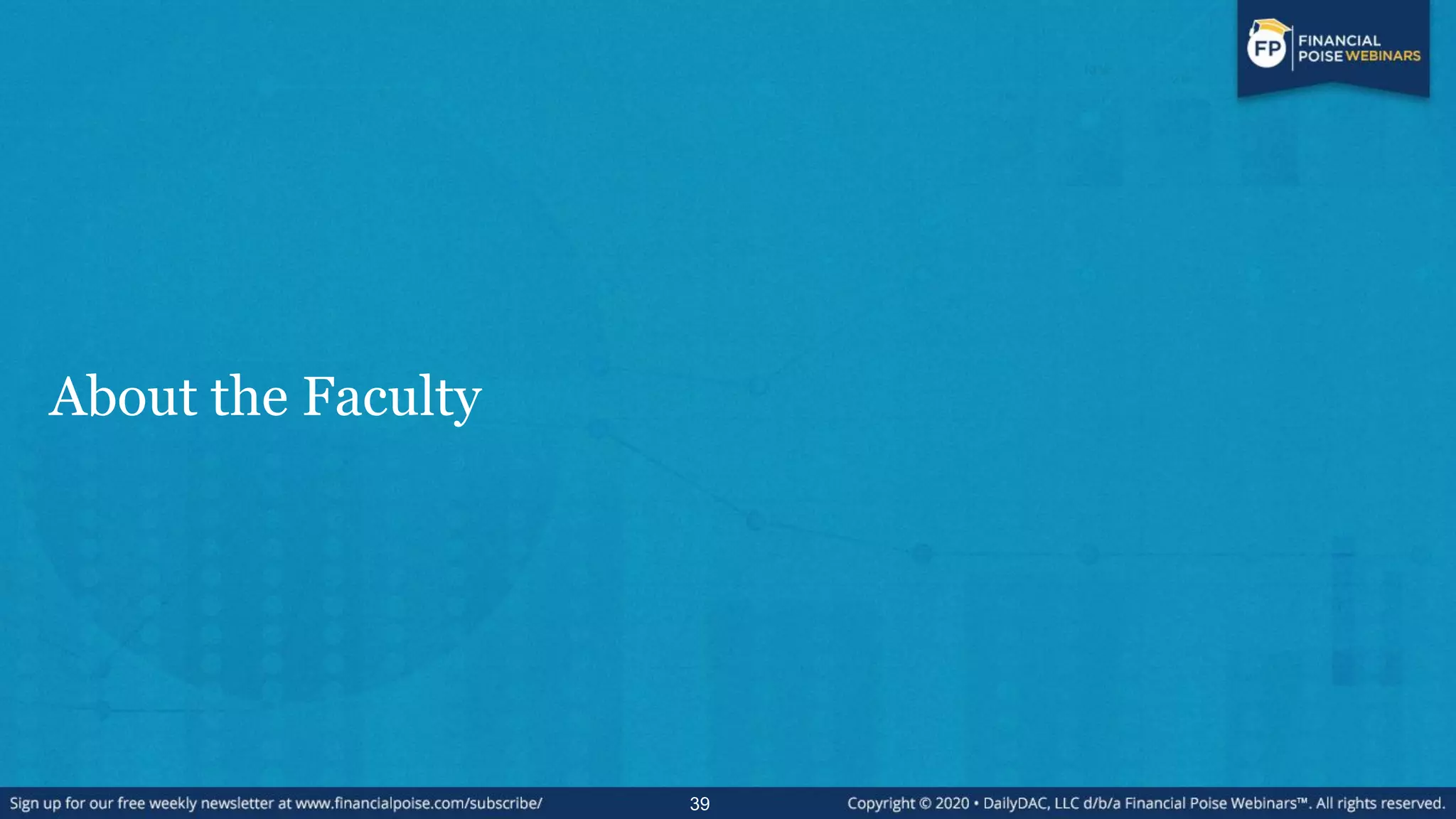 About the Faculty
39
 