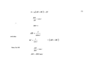   ANBCAB  m
r
AB
BM
cos

r
t
AB
cos

r
t
BC
cos
  BCAB 
r
BM
AM
tan
rBMAM tan
(1)
BM = t
and also
Now, for AN
 