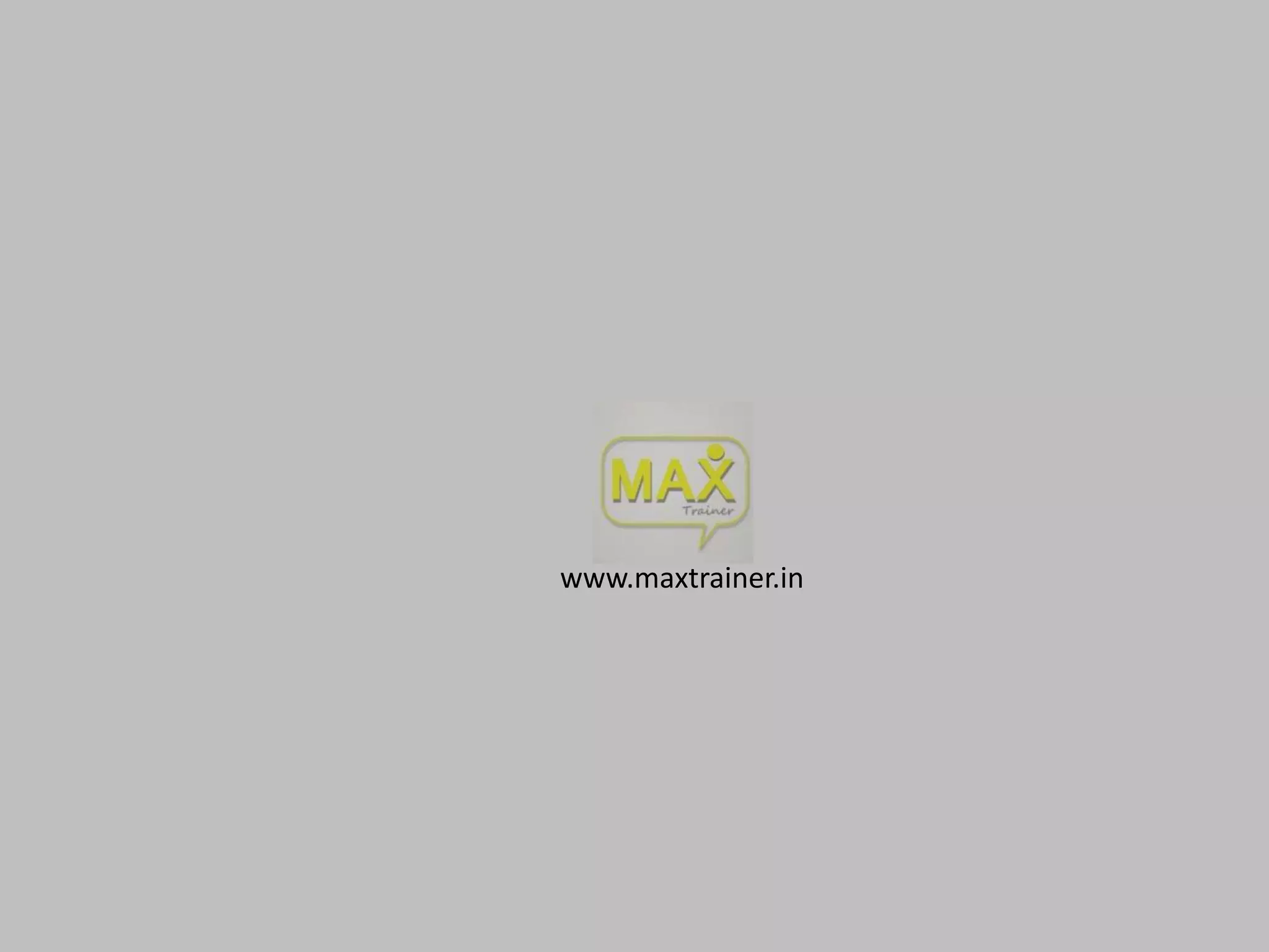 www.maxtrainer.in

 