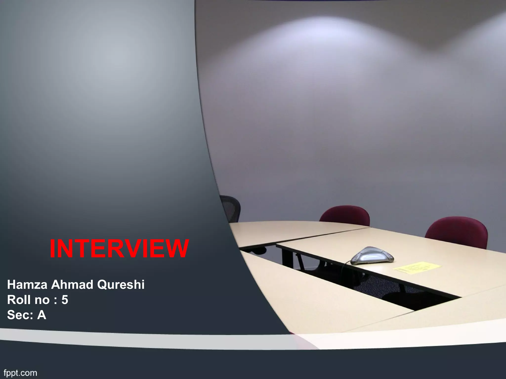 Interview And Its Types Ppt