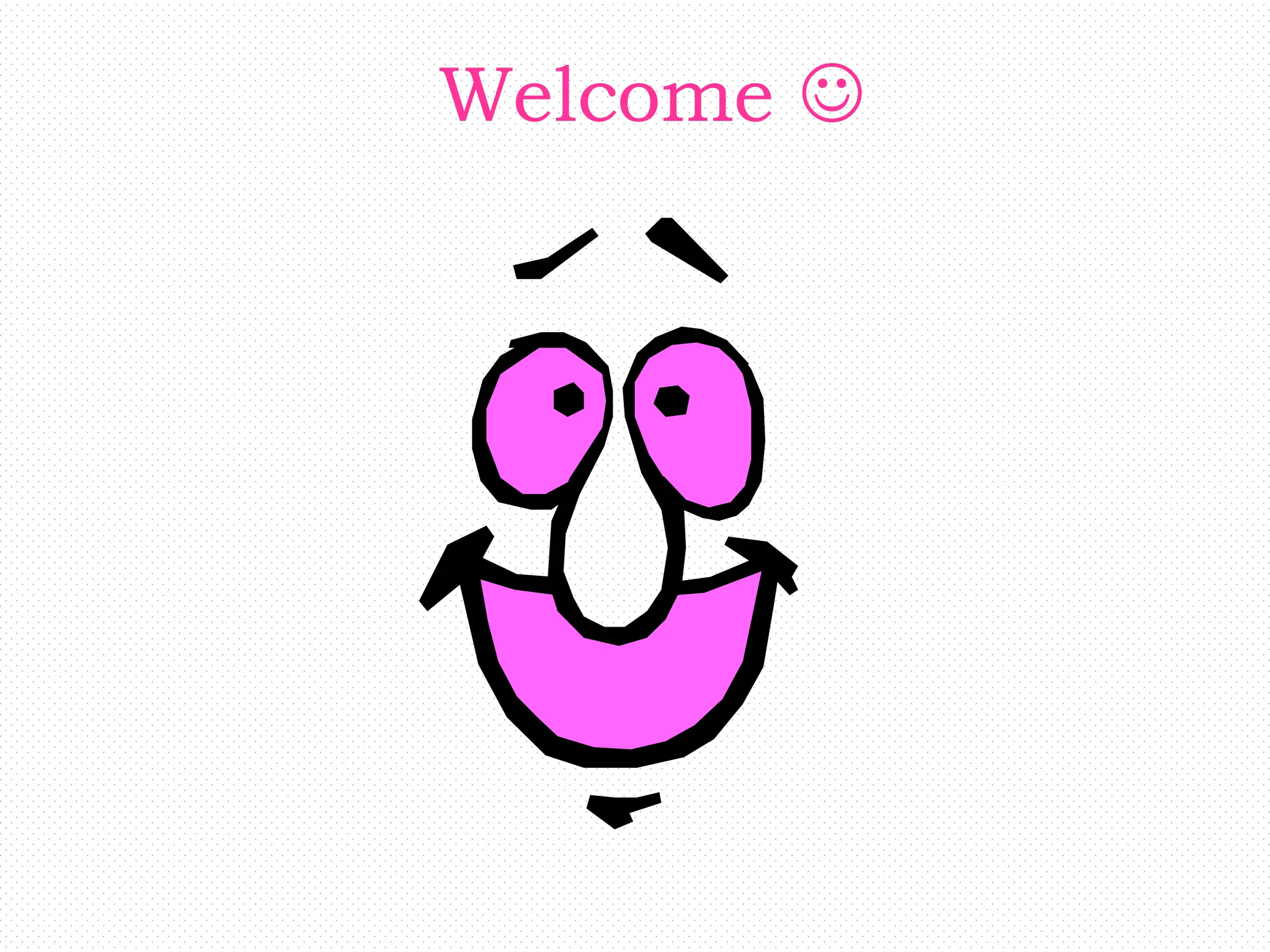 Welcome ☺ 
