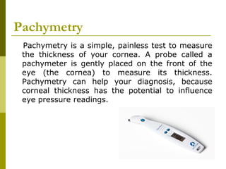 Understanding Pachymetry Fundamentals of Opthalmology (Anatomy and diagnostic testing) | PPT