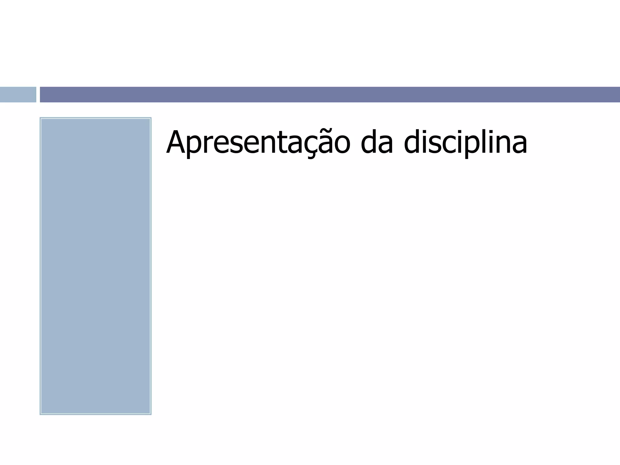 Apresentação da disciplina