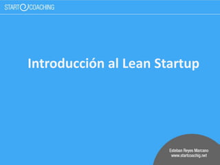 Introducción al Lean Startup
 