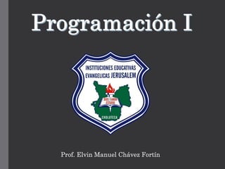 Prof. Elvin Manuel Chávez Fortín
 
