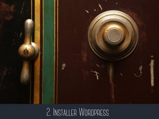 2. Installer Wordpress
 