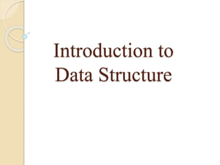 Introduction to data structure ppt | PPT