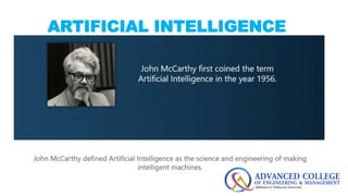 ARTIFICIAL INTELLIGENCE
 