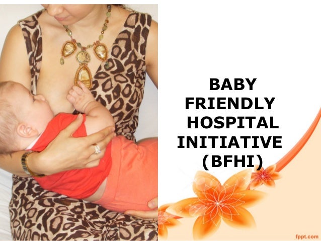 Baby friendly hospital initiatives – DR. TRYNAADH