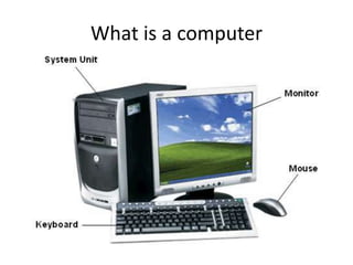 What is a computer
 