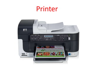 Printer
 