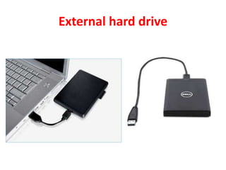 External hard drive
 