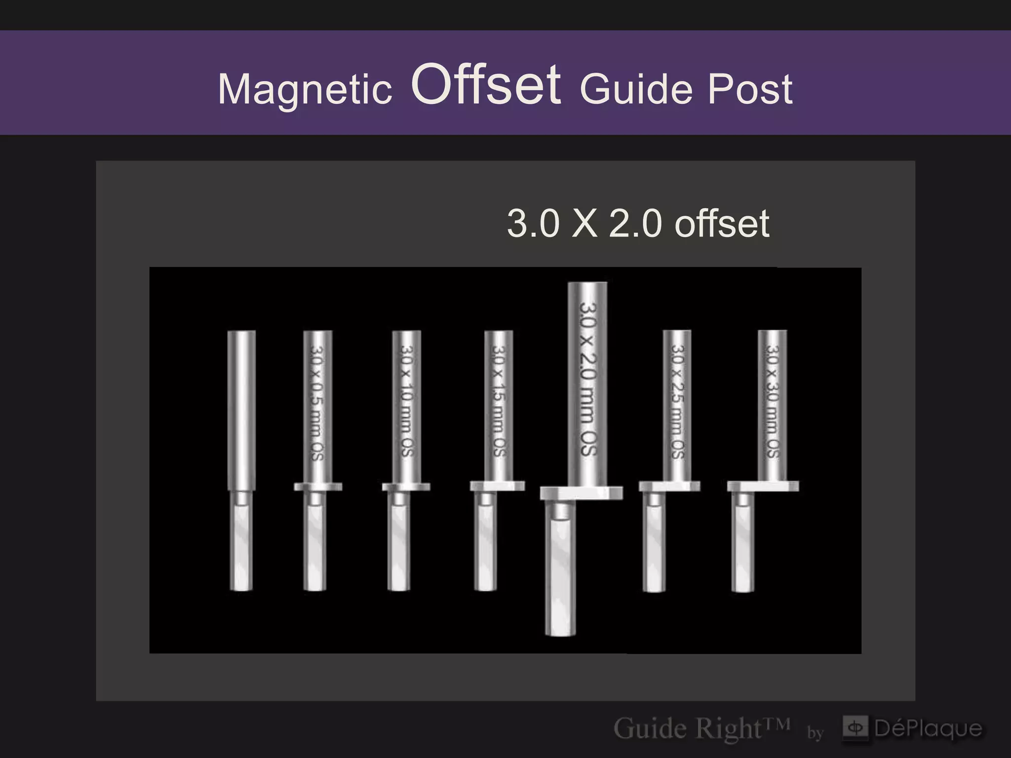 Magnetic   Offset   Guide Post


              3.0 X 2.0 offset
 