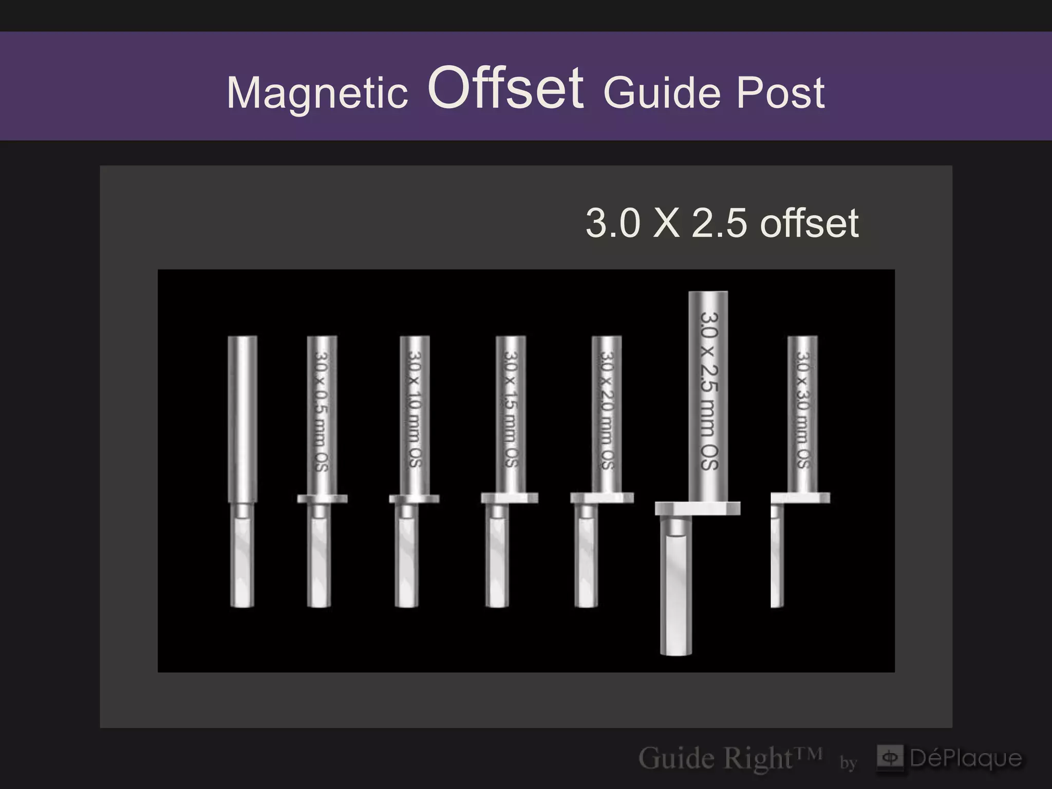 Magnetic   Offset    Guide Post

                    3.0 X 2.5 offset
 