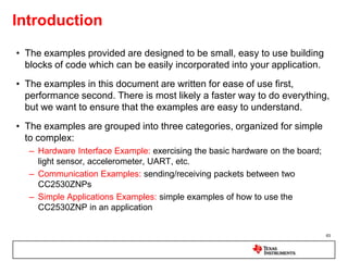 Easy portable to other TI platforms