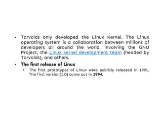 1 Intro, Linux system Architecture, Features, File system Structure and ...