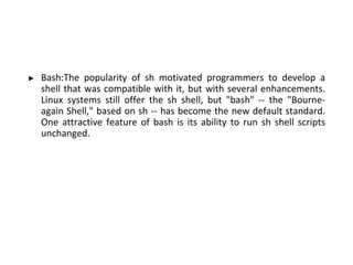 1 Intro, Linux system Architecture, Features, File system Structure and ...