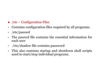 1 Intro, Linux system Architecture, Features, File system Structure and ...