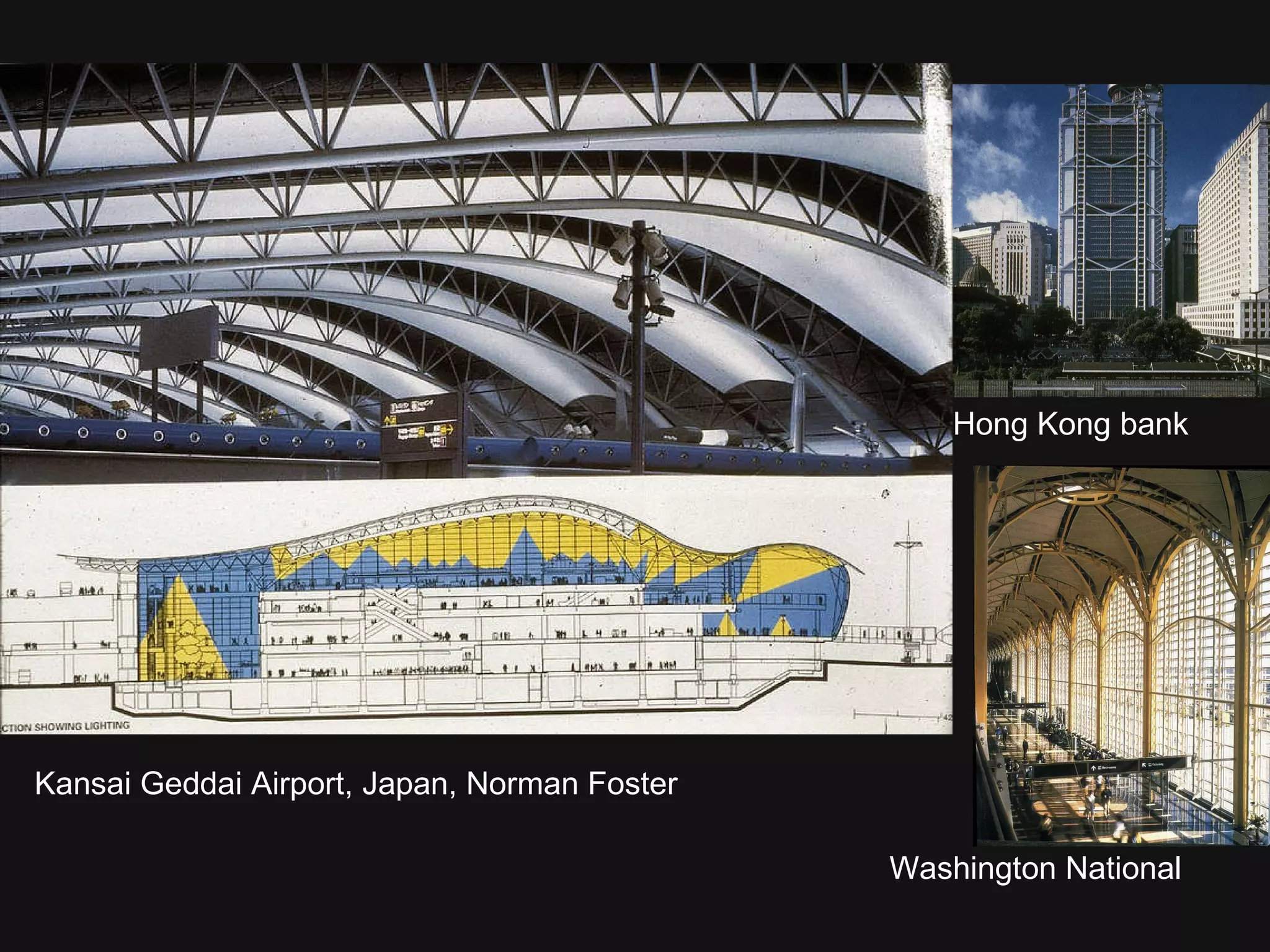 Kansai Geddai Airport, Japan, Norman Foster Washington National Hong Kong bank 