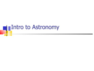 Intro to Astronomy 