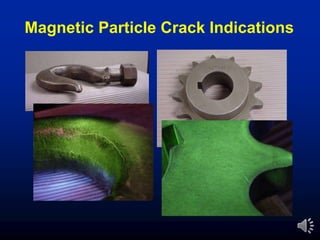 Magnetic Particle Crack Indications
 