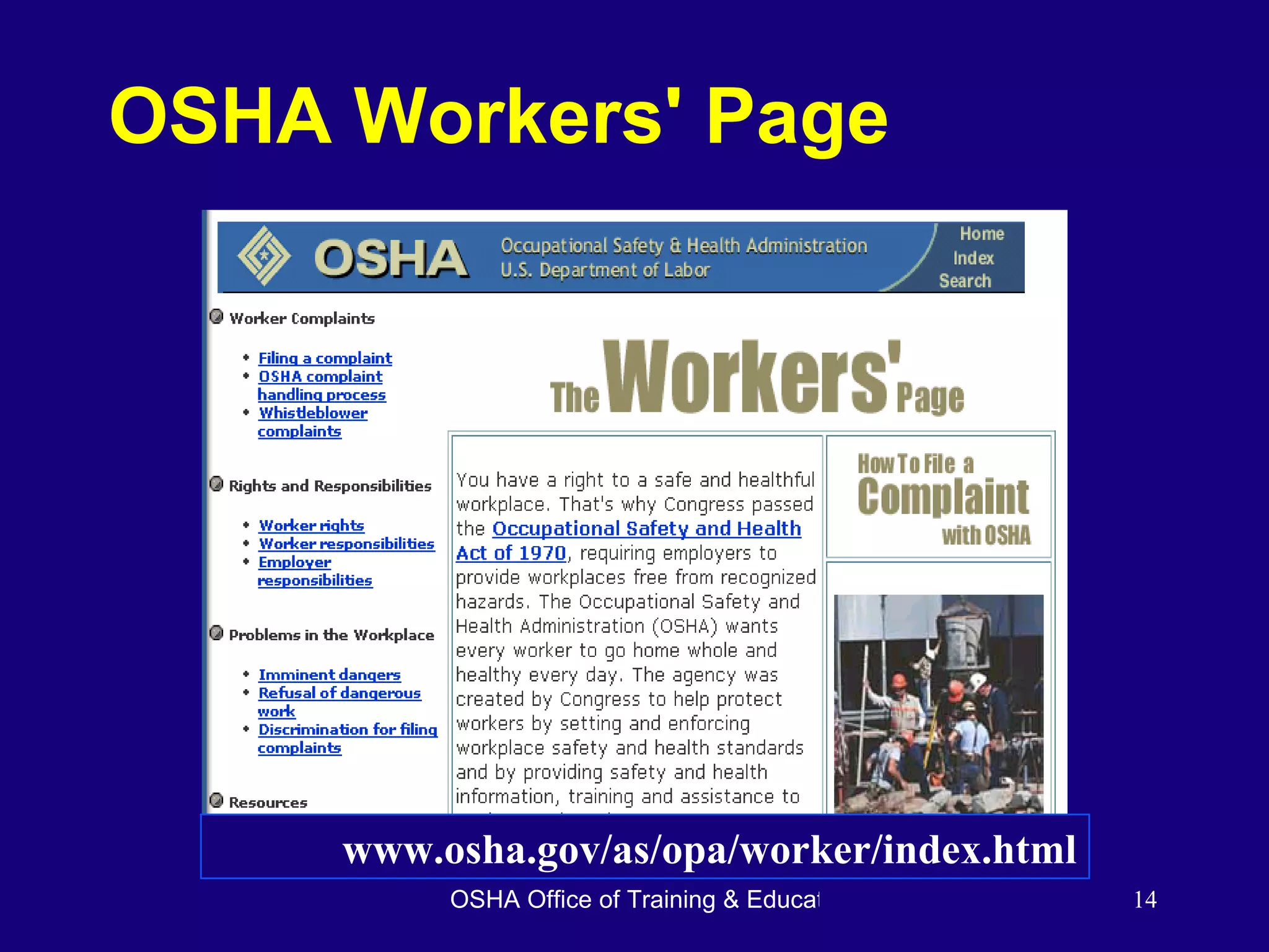 OSHA Workers' Page www.osha.gov/as/opa/worker/index.html 