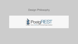 Design Philosophy
 