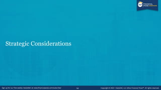 Strategic Considerations
14
 