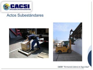 Actos Subestándares
 