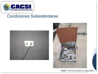 Condiciones Subestándares
 