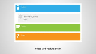 Neues Style-Feature: Boxen
 