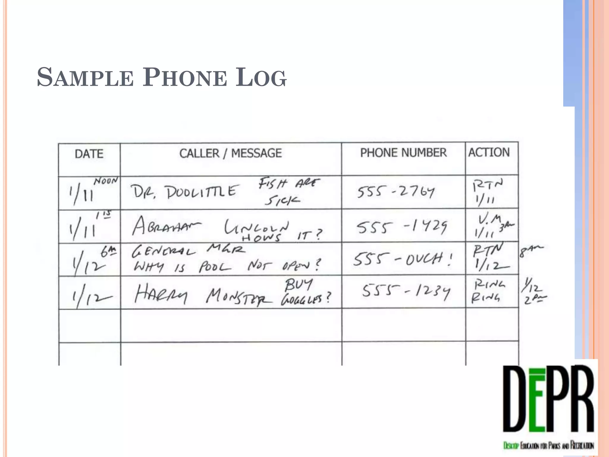 SAMPLE PHONE LOG
 